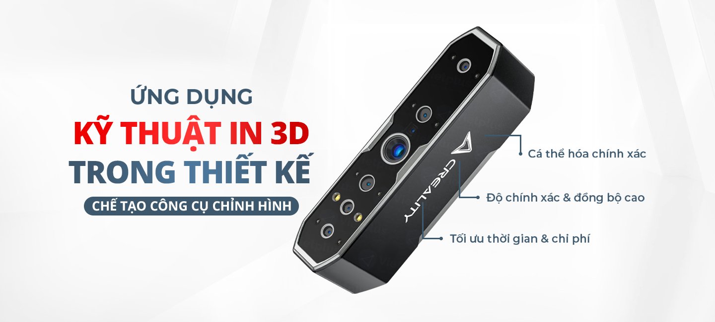 Ứng dụng kỹ thuật in 3d trong thiết kế